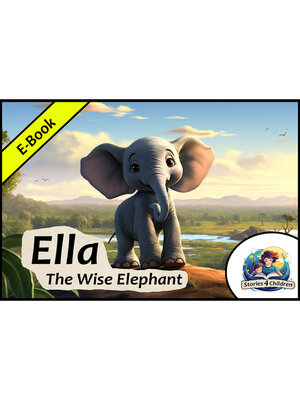 cover image of Ella, The Wise Elephant